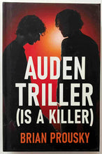 Load image into Gallery viewer, AUDEN TRILLER (IS A KILLER) - Brian Prousky