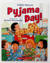 Load image into Gallery viewer, PYJAMA DAY! - Robert Munsch