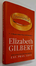 Load image into Gallery viewer, COMMITTED - Elizabeth Gilbert