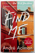 Load image into Gallery viewer, FIND ME - Andre Aciman