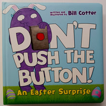 Load image into Gallery viewer, DON'T PUSH THE BUTTON - Bill Cotter