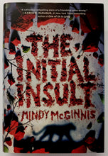 Load image into Gallery viewer, THE INITIAL INSULT - Mindy McGinnis