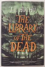 Load image into Gallery viewer, THE LIBRARY OF THE DEAD - T.L. Huchu