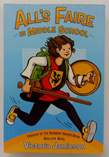 Load image into Gallery viewer, ALL'S FAIRE IN MIDDLE SCHOOL - Victoria Jamieson