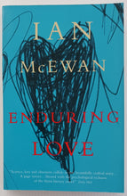 Load image into Gallery viewer, ENDURING LOVE - Ian McEwan