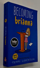 Load image into Gallery viewer, BECOMING BRIANNA - Terri Libenson