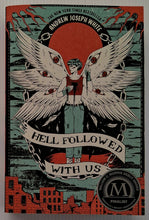 Load image into Gallery viewer, HELL FOLLOWED WITH US - Andrew Joseph White
