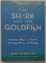 Load image into Gallery viewer, THE SHARK AND THE GOLDFISH - Jon Gordon