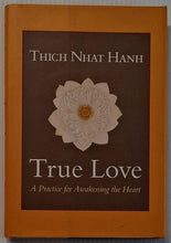 Load image into Gallery viewer, TRUE LOVE - Thich Nhat Hanh