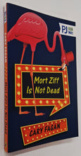 Load image into Gallery viewer, MORT ZIFF IS NOT DEAD - Cary Fagan