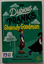 Load image into Gallery viewer, THE DUBIOUS PRANKS OF SHAINDY GOODMAN - Mari Lowe