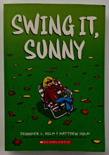 Load image into Gallery viewer, SWING IT, SUNNY - Jennifer L. Holm