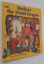 Load image into Gallery viewer, HERBERT THE TIMID DRAGON - Mercer Mayer