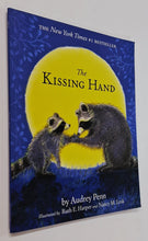 Load image into Gallery viewer, THE KISSING HAND - Audrey Penn