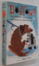 Load image into Gallery viewer, DOGTOWN - Katherine Applegate, Gennifer Choldenko