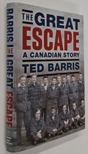 Load image into Gallery viewer, THE GREAT ESCAPE - Ted Barris