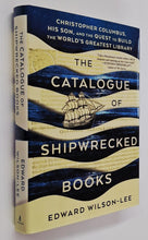 Load image into Gallery viewer, THE CATALOGUE OF SHIPWRECKED BOOKS - Edward Wilson-Lee