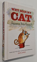 Load image into Gallery viewer, WHY DOES MY CAT SQUEEZE INTO BOXES? - Michael Powell