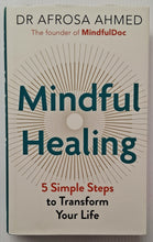 Load image into Gallery viewer, MINDFUL HEALING - Afrosa Ahmed