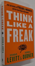 Load image into Gallery viewer, THINK LIKE A FREAK - Steven D. Levitt, Stephen J. Dubner