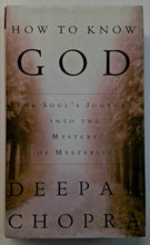 Load image into Gallery viewer, HOW TO KNOW GOD - Deepak Chopra