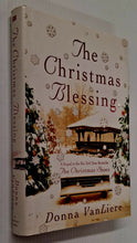 Load image into Gallery viewer, THE CHRISTMAS BLESSING - Donna VanLiere