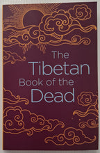 Load image into Gallery viewer, THE TIBETAN BOOK OF THE DEAD - Padmasambhava
