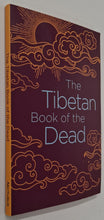 Load image into Gallery viewer, THE TIBETAN BOOK OF THE DEAD - Padmasambhava
