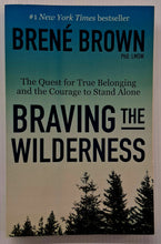 Load image into Gallery viewer, BRAVING THE WILDERNESS - Brene Brown