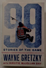 Load image into Gallery viewer, 99: STORIES OF THE GAME - Wayne Gretzky, Kirstie McLellan Day