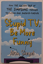 Load image into Gallery viewer, STUPID TV, BE MORE FUNNY - Alan Siegel