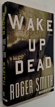 Load image into Gallery viewer, WAKE UP DEAD (SIGNED) - Roger Smith