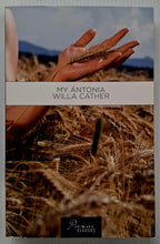 Load image into Gallery viewer, MY ANTONIA - Willa Cather