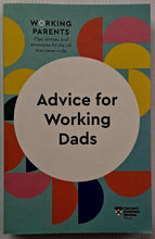 Load image into Gallery viewer, ADVICE FOR WORKING DADS - Harvard Business Review, Daisy Dowling