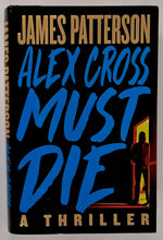 Load image into Gallery viewer, ALEX CROSS MUST DIE - James Patterson