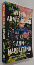 Load image into Gallery viewer, WITHIN ARM'S REACH - Ann Napolitano