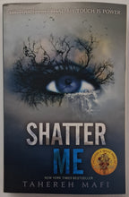 Load image into Gallery viewer, SHATTER ME - Tahereh Mafi