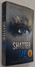 Load image into Gallery viewer, SHATTER ME - Tahereh Mafi