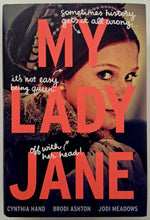 Load image into Gallery viewer, MY LADY JANE - Cynthia Hand, Brodi Ashton, Jodi Meadows