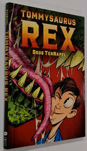 Load image into Gallery viewer, TOMMYSAURUS REX - Doug TenNapel