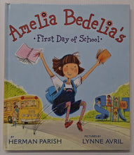 Load image into Gallery viewer, AMELIA BEDELIA'S FIRST DAY OF SCHOOL - Herman Parish