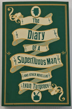 Load image into Gallery viewer, THE DIARY OF A SUPERFLUOUS MAN AND OTHER NOVELLAS - Ivan Turgenev