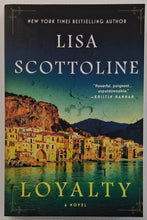 Load image into Gallery viewer, LOYALTY - Lisa Scottoline