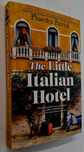 Load image into Gallery viewer, THE LITTLE ITALIAN HOTEL - Phaedra Patrick