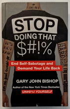 Load image into Gallery viewer, STOP DOING THAT $#!% - Gary Bishop