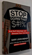 Load image into Gallery viewer, STOP DOING THAT $#!% - Gary Bishop