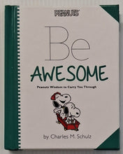 Load image into Gallery viewer, BE AWESOME - Charles M. Schulz