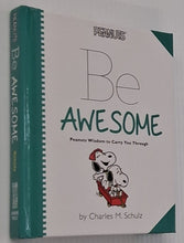 Load image into Gallery viewer, BE AWESOME - Charles M. Schulz