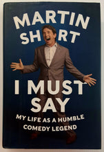 Load image into Gallery viewer, I MUST SAY - Martin Short