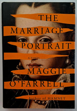 Load image into Gallery viewer, THE MARRIAGE PORTRAIT - Maggie O'Farrell